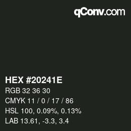 Color code: HEX #20241E | qconv.com