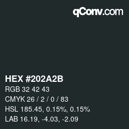 カラーコード: HEX #202A2B | qconv.com