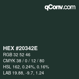 Code couleur: HEX #20342E | qconv.com