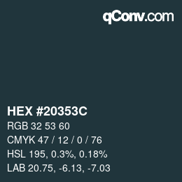 Color code: HEX #20353C | qconv.com