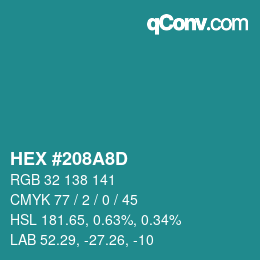 颜色代码: HEX #208A8D | qconv.com