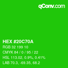 カラーコード: HEX #20C70A | qconv.com