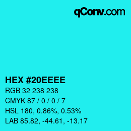 Color code: HEX #20EEEE | qconv.com