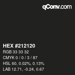 颜色代码: HEX #212120 | qconv.com