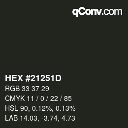 颜色代码: HEX #21251D | qconv.com