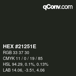 Color code: HEX #21251E | qconv.com