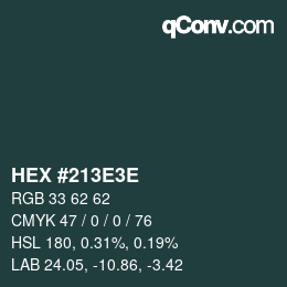 Color code: HEX #213E3E | qconv.com