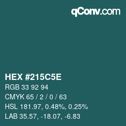 Farbcode: HEX #215C5E | qconv.com