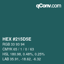 カラーコード: HEX #215D5E | qconv.com