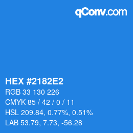 カラーコード: HEX #2182E2 | qconv.com