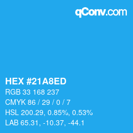 颜色代码: HEX #21A8ED | qconv.com