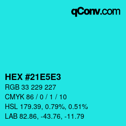カラーコード: HEX #21E5E3 | qconv.com