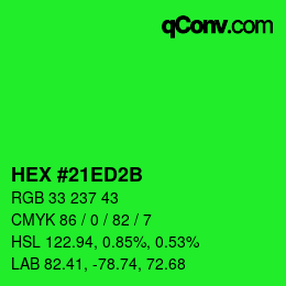 Color code: HEX #21ED2B | qconv.com