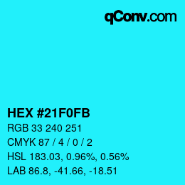 Color code: HEX #21F0FB | qconv.com