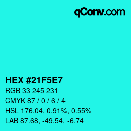Color code: HEX #21F5E7 | qconv.com