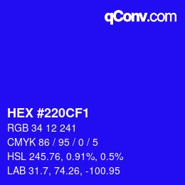 カラーコード: HEX #220CF1 | qconv.com