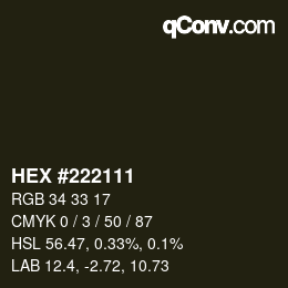 Color code: HEX #222111 | qconv.com