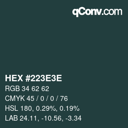 カラーコード: HEX #223E3E | qconv.com
