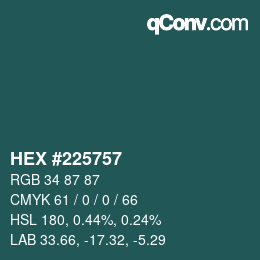 Color code: HEX #225757 | qconv.com