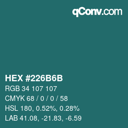 Color code: HEX #226B6B | qconv.com