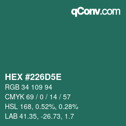 颜色代码: HEX #226D5E | qconv.com