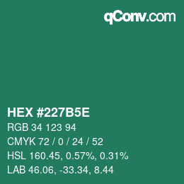カラーコード: HEX #227B5E | qconv.com