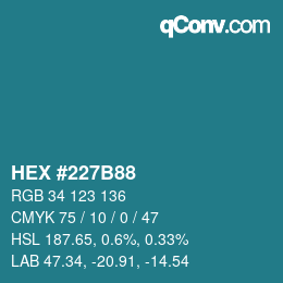 カラーコード: HEX #227B88 | qconv.com