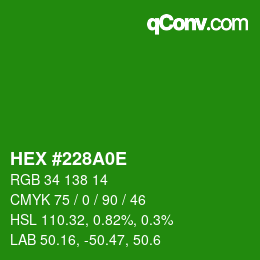 カラーコード: HEX #228A0E | qconv.com