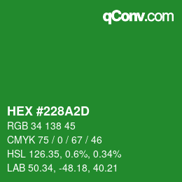 Color code: HEX #228A2D | qconv.com