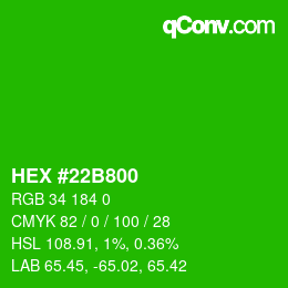 Color code: HEX #22B800 | qconv.com