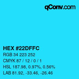 Farbcode: HEX #22DFFC | qconv.com
