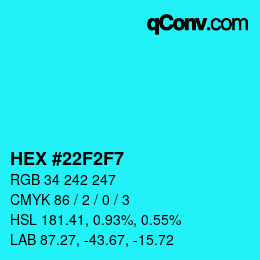 颜色代码: HEX #22F2F7 | qconv.com