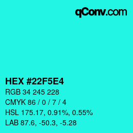 Color code: HEX #22F5E4 | qconv.com