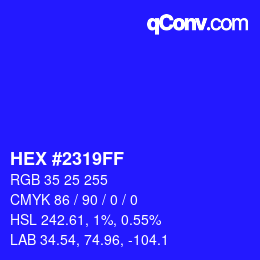颜色代码: HEX #2319FF | qconv.com