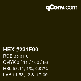 Farbcode: HEX #231F00 | qconv.com