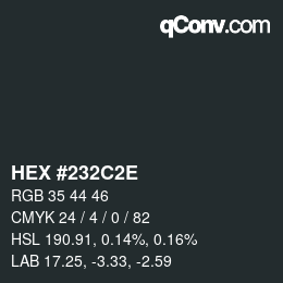 Color code: HEX #232C2E | qconv.com