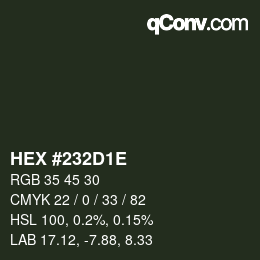 Color code: HEX #232D1E | qconv.com