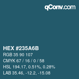 颜色代码: HEX #235A6B | qconv.com