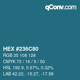 カラーコード: HEX #236C80 | qconv.com
