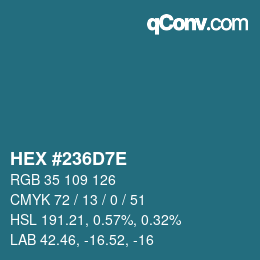 Color code: HEX #236D7E | qconv.com
