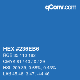 カラーコード: HEX #236EB6 | qconv.com