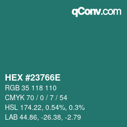 颜色代码: HEX #23766E | qconv.com