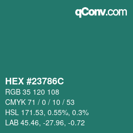 Color code: HEX #23786C | qconv.com