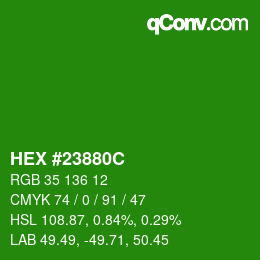 Color code: HEX #23880C | qconv.com