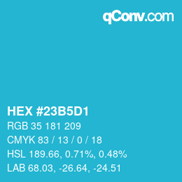 颜色代码: HEX #23B5D1 | qconv.com