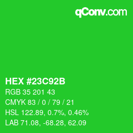 カラーコード: HEX #23C92B | qconv.com