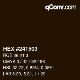 Color code: HEX #241503 | qconv.com