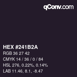 カラーコード: HEX #241B2A | qconv.com