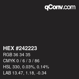 Color code: HEX #242223 | qconv.com