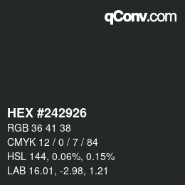 Color code: HEX #242926 | qconv.com